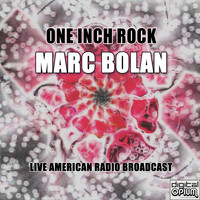 Marc Bolan - One Inch Rock