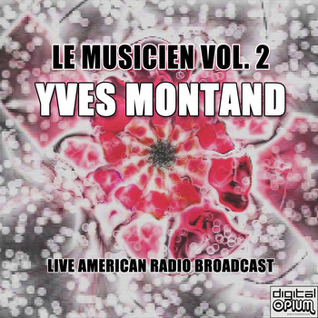 Yves Montand - Le Musicien Vol. 2 (Live)