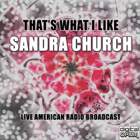 Sandra Church - That's What I Like (Live)