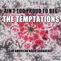 The Temptations - Ain't Too Proud To Beg (Live)