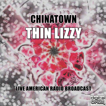 Thin Lizzy - Chinatown (Live)