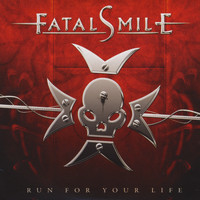 Fatal Smile - Run for Your Life