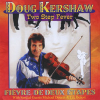 Doug Kershaw - Two Step Fever
