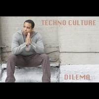 Dilema - Techno Culture