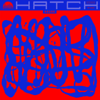 Hatch - Hatch House
