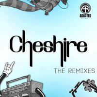 Cheshire - Cheshire: The Remixes