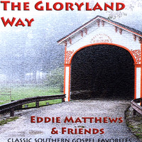 Eddie Matthews & Maz - the gloryland way