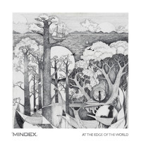 Mindex - At the Edge of the World