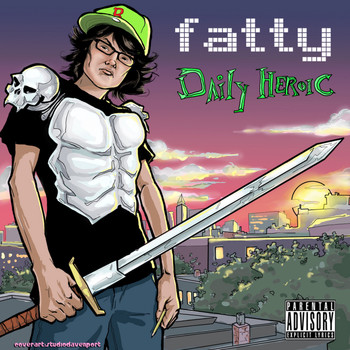 Fatty - Daily Heroic (Explicit)