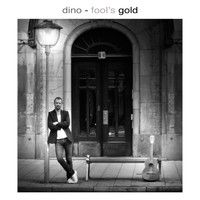 Dino - Fool`s Gold
