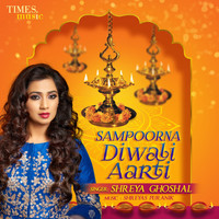 Shreya Ghoshal - Sampoorna Diwali Aarti