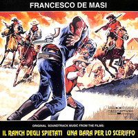 Francesco De Masi - Una bara per lo sceriffo / Il ranch degli spietati (Original Motion Picture Soundtrack)