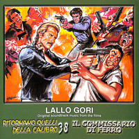 Lallo Gori - Ritornano quelli della Calibro 38 / Il commissario di ferro (Original Motion Picture Soundtrack)