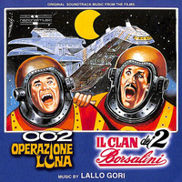 Lallo Gori - 002 Operazione Luna / Il Clan dei 2 Borsalini (Original Motion Picture Soundtrack)