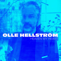 Olle Hellström - Heaven My Heart