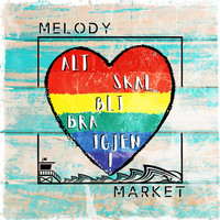 Melody Market - Alt Skal Bli Bra Igjen (Baywatch-Theme)