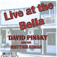 David Pinsky and His Rhythm Kings - Live at the Bella