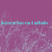Kitten Piano Nguyen - Kitten Saven Lullaby