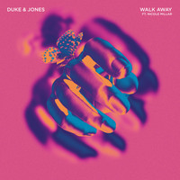 Duke & Jones, Nicole Millar - Walk Away