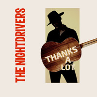 The Nightdrivers - Thanks a Lot