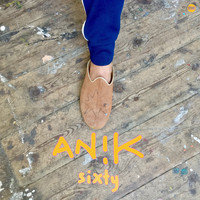 Anik - Sixty (Explicit)