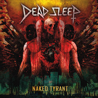 Dead Sleep - Naked Tyrant (Explicit)