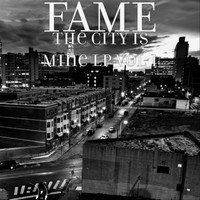 Fame - The City Is Mine LP, Vol. 1