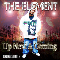 The Element - Up Next & Coming (Explicit)