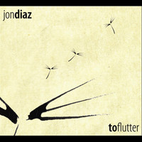 Jon Diaz - To Flutter
