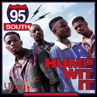 95 South - Hump Wit It