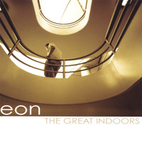 Eon - The Great Indoors