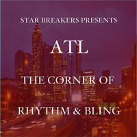 ATL - The Corner of Rhythm & Bling
