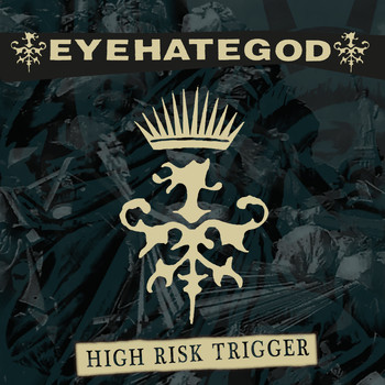 Eyehategod - High Risk Trigger