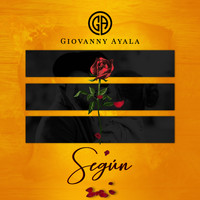 Giovanny Ayala - Según