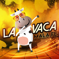 Mala Fe - La Vaca