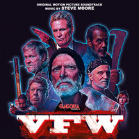 Steve Moore - VFW (Original Motion Picture Soundtrack)