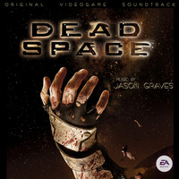 Jason Graves & EA Games Soundtrack - Dead Space (Original Soundtrack)