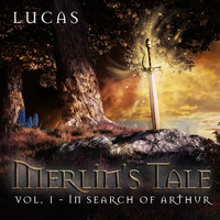 Lucas - Merlin's Tale, Vol. 1: In Search of Arthur