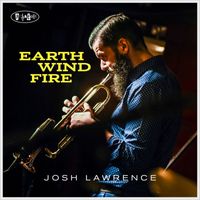 Josh Lawrence - Earth Wind Fire
