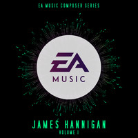 James Hannigan - Ea Music Composer Series: James Hannigan, Vol. 1 (Original Soundtrack)