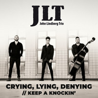 John Lindberg Trio - Crying, Lying, Denying//Keep a Knockin'