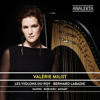 Valérie Milot, Les Violons du Roy & Bernard Labadie - Harp Concertos: Mozart - Handel - Boieldieu