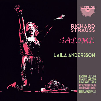 Laila Andersson, Royal Swedish Opera Orchestra & Berislav Klobučar - Strauss: Salome