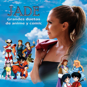 Jade - Grandes Duetos de Anime y Comic