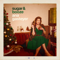 Ana Gasteyer - Sugar & Booze (Deluxe Version)