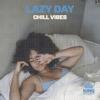 Various Artists - Lazy Day - Chill Vibes
