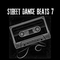 Street Dance Beats - Street Dance Beats 7