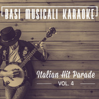 Il Laboratorio del Ritmo - Basi Musicali Karaoke: Italian Hit Parade, Vol. 4