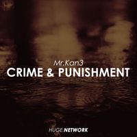 Mr. Kan3 - Crime & Punishment