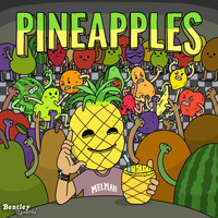 Melman - Pineapples (Explicit)
